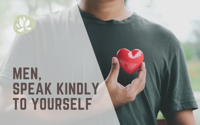 Men, Transform Your Inner Dialogue: Words Matter
